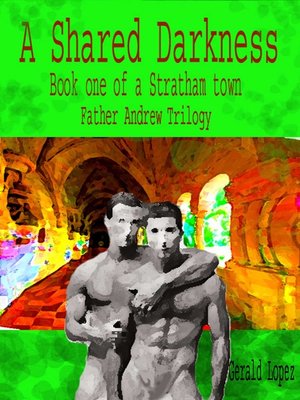 cover image of A Shared Darkness (Book One of a Stratham Town Father Andrew Trilogy)
